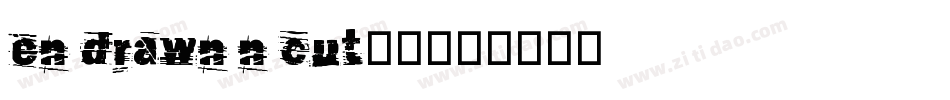 en drawn n cut_0字体转换